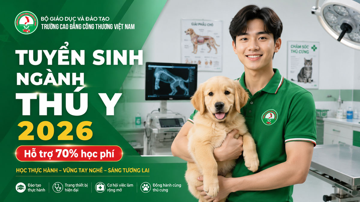 Tuyển sinh ngành Thú Y 2026 – Cao đẳng Công Thương Việt Nam VCI Tuyển sinh ngành thú y 2026 tại Trường Cao đẳng Công Thương Việt Nam VCI – Hỗ trợ 70% học phí